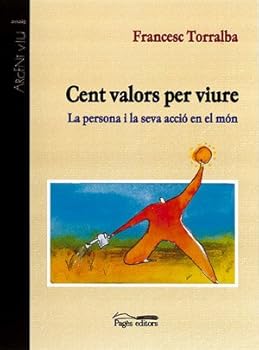 Paperback Cent valors per viure: La persona i la seva acció en el món [Catalan] Book