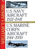 U.S. Navy/U.S. Marine Corps Aircraft: Two Classics in One Volume