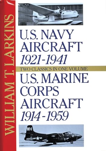 U.S. Navy/U.S. Marine Corps Aircraft: Two Classics in One Volume