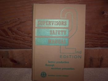 Hardcover Supervisors Safety Manual, 2nd Edition, Better Production through Accident Prevention Book