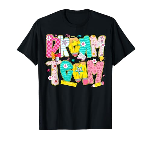Dream Team Last Day of School Funny Boy Girl Student Teacher T-Shirt