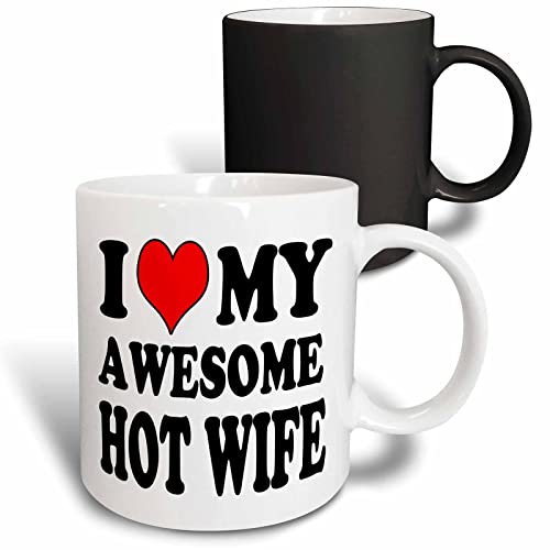 3dRose I love my awesome hot wife 11oz Magic Transforming Mug