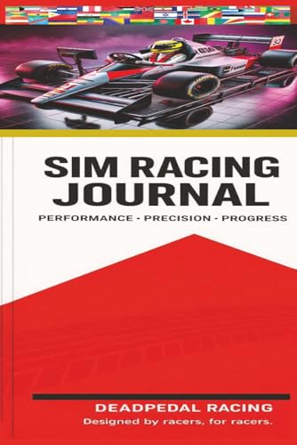 SIM RACING JOURNAL: Performance Precision Progress: DEADPEDAL Racing : 9x6 160 pages/for all ages/30 Sessions/ Performance Tracker |Perfect for ... | Lap Time, Setup LOG, Telemetry, maintenance