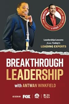 Paperback Breakthrough Leadership with Antwan Winkfield Book