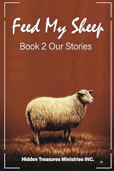 Paperback Feed My Sheep: Book 2 Our Stories Book