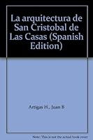 La arquitectura de San Cristo´bal de Las Casas (Spanish Edition) 9683618170 Book Cover