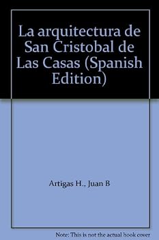 Paperback La arquitectura de San Cristo´bal de Las Casas (Spanish Edition) [Spanish] Book