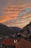  Dos mujeres en tierra hostil