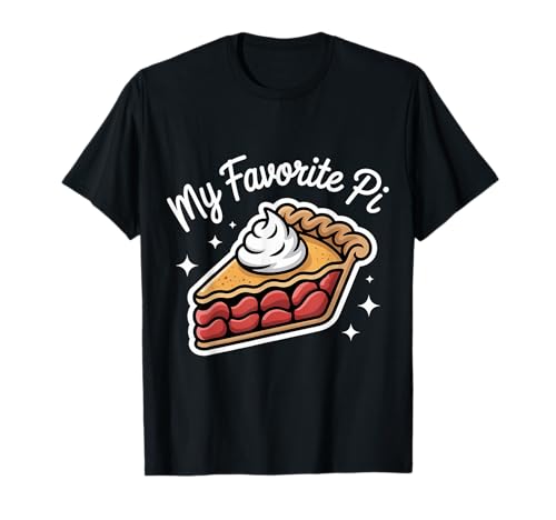 Pi Day March 14 Math Nerd Pie Food Funny Gift Outfit T-Shirt