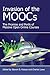 Invasion of the Moocs: The Promises and Perils of Massive Open Online Courses