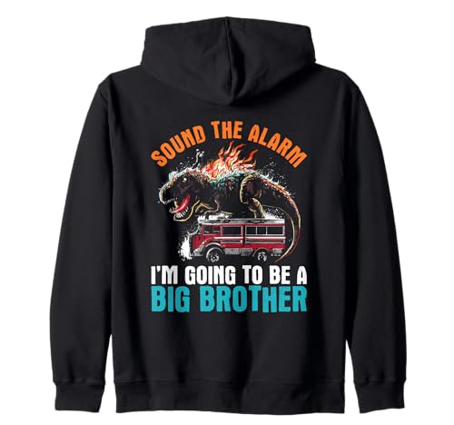 Sound The Alarm Im Going To Be A Big Brother - Baby Reveal Zip Hoodie