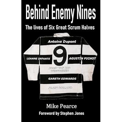 Behind Enemy Nines: The lives of Six Great Scrum Halves