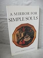 A Mirror for simple souls (Gill's spiritual classics) 071711158X Book Cover