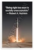 Robert A. Heinlein "Being Right Too Soon" Quote SpaceX Starship Launch 12x18 US Made Poster
