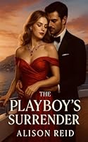 The Playboy's Surrender B0F5QWFM1S Book Cover