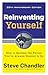 Reinventing Yourself, 20th Anniversary Edition: How to Become the Person You've Always Wanted to Be