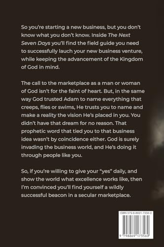 The Next Seven Days: A field guide for launching wildly successful businesses as a faith-based entre