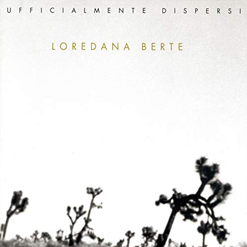 Ufficialmente Dispersi by Loredana Bertè on Amazon Music Amazon.co.uk Ufficialmente Dispersi by Loredana Bertè on Amazon Music Amazon.co.uk