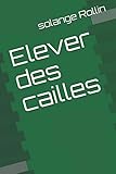 Elever des cailles