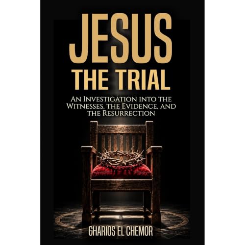 Jesus: The Trial Audiolibro Por HRH Prince Gharios El Chemor of Ghassan Al-Nu'Man VIII arte de portada