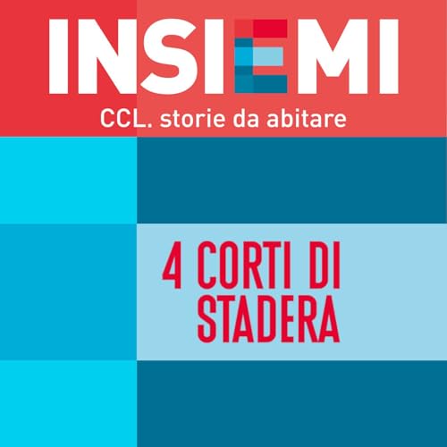 7. La socialit&agrave;, giorno dopo giorno. STADERA, dove si cuciono relazioni gentili. copertina