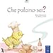 Che Pulcino Sei? Ediz. A Colori - 3
