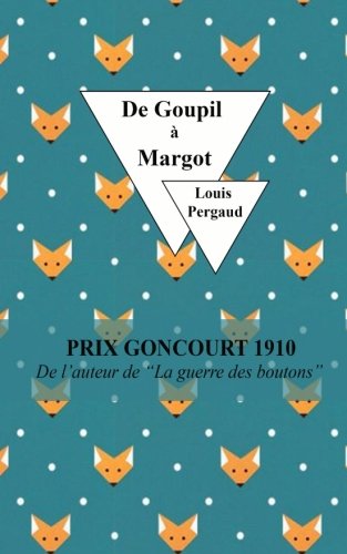 De Goupil à Margot (French Edition) [French] 1547295538 Book Cover