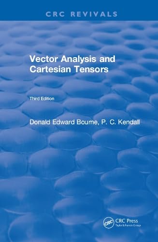 Vector Analysis and Cartesian Tensors: Third Edition
