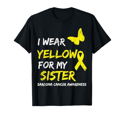 Sarcoma Cancer Ribbon I Wear Yellow for my Sister Maglietta