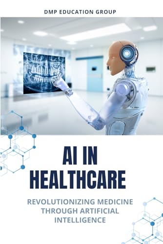 AI in Healthcare: Revolutionizing Medicine Through Artificial Intelligence