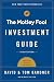 The Motley Fool Investment Guide: Third Edition: How the Fools Beat Wall Street's Wise Men and How You Can Too