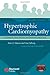 Hypertrophic Cardiomyopathy: For Patients, Their Families and Interested Physicians