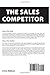 THE SALES COMPETITOR: Compete in Sales Like an Athlete A Step-by-Step Guide to Winning Awards and Increasing Commissions