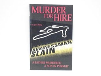 Paperback Murder for Hire: A Father Murdered, A Son in Pursuit Book