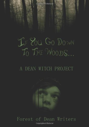 If You Go Down to the Woods...: A Dean Witch Project: 1