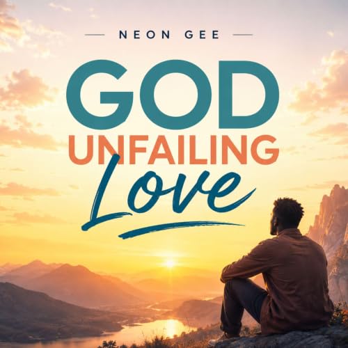 God Unfailing Love