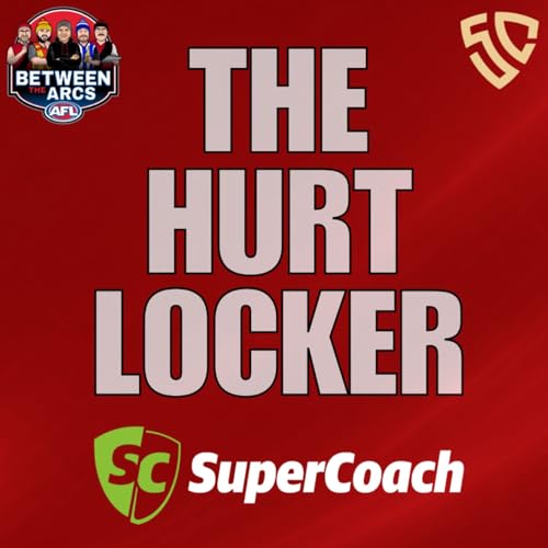 The Hurt Locker R2 | Key AFL Injuries & SuperCoach Strategy Adjustments