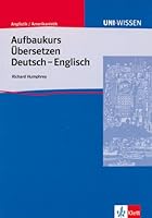 Uni-Wissen Anglistik /Amerikanistik: Uni-Wissen, Aufbaukurs Übersetzen Deutsch-Englisch (Uni Wissen) 3129395857 Book Cover