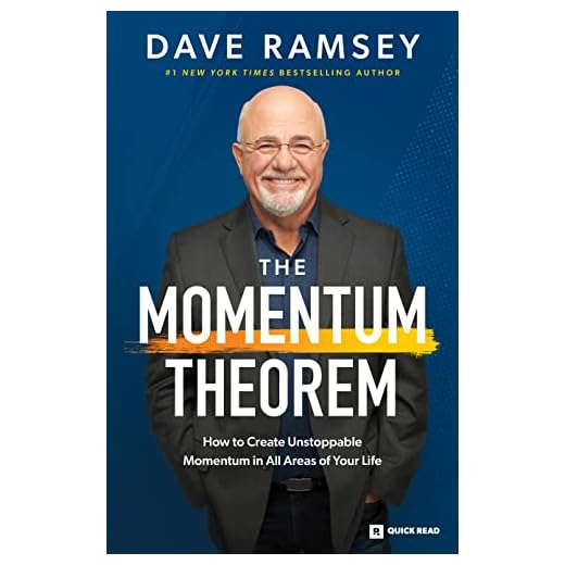 The Momentum Theorem: How to Create Unstoppable Momentum in All Areas of Your Life