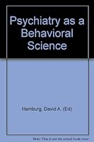 Psychiatry as a Behavioral Science B001AI7AYA Book Cover