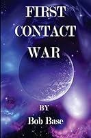 First Contact War 1508434700 Book Cover