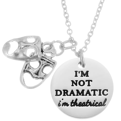 Image of Kivosliviz Musical Theater Gifts For Women Theatre Jewelry I'M Not Dramatic Thespian Drama Necklace