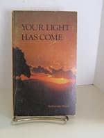 Your Light Has Come 0895425742 Book Cover
