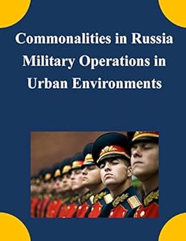 Paperback Commonalities in Russia Military Operations in Urban Environments Book