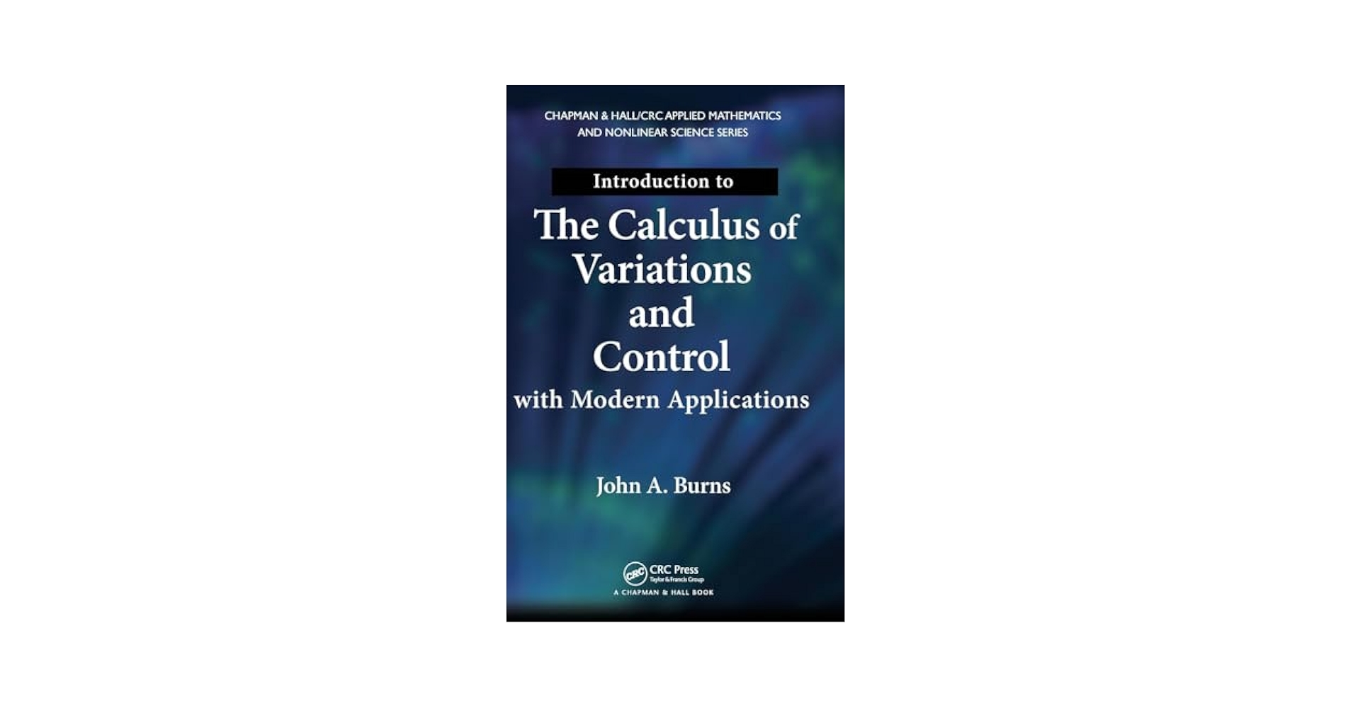 Introduction to the Calculus of Variations and Control with