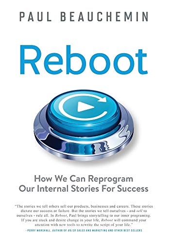Reboot: How We Can Reprogram Our Internal Stories For Success