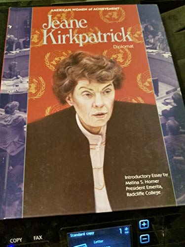 Jeane Kirkpatrick, Diplomat (American Women of Achievement)