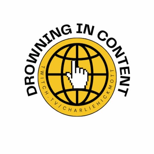 Drowning in Content; An Extremely Online Podcast cover art
