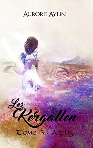 Les Kergallen, tome 5: Azilis