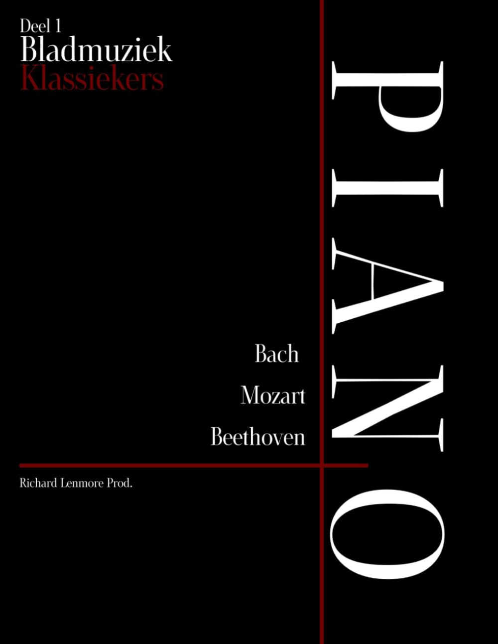 Bladmuziek Klassiekers - Piano: Bladmuziek voor Solo Piano – Bach, Mozart & Beethoven